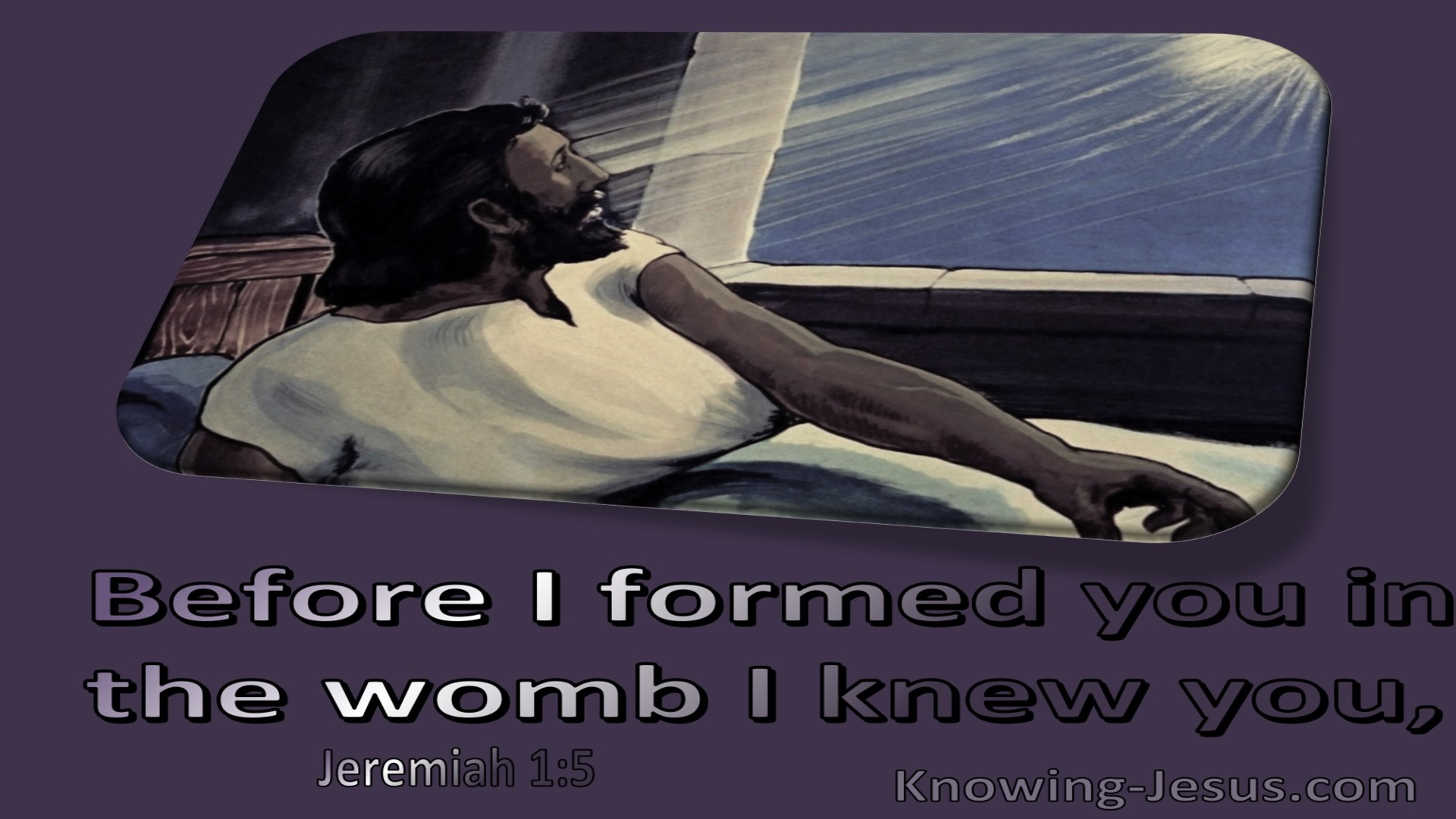 Jeremiah 1:5 Before I Formed You In The Womb I Knew You (purple) 